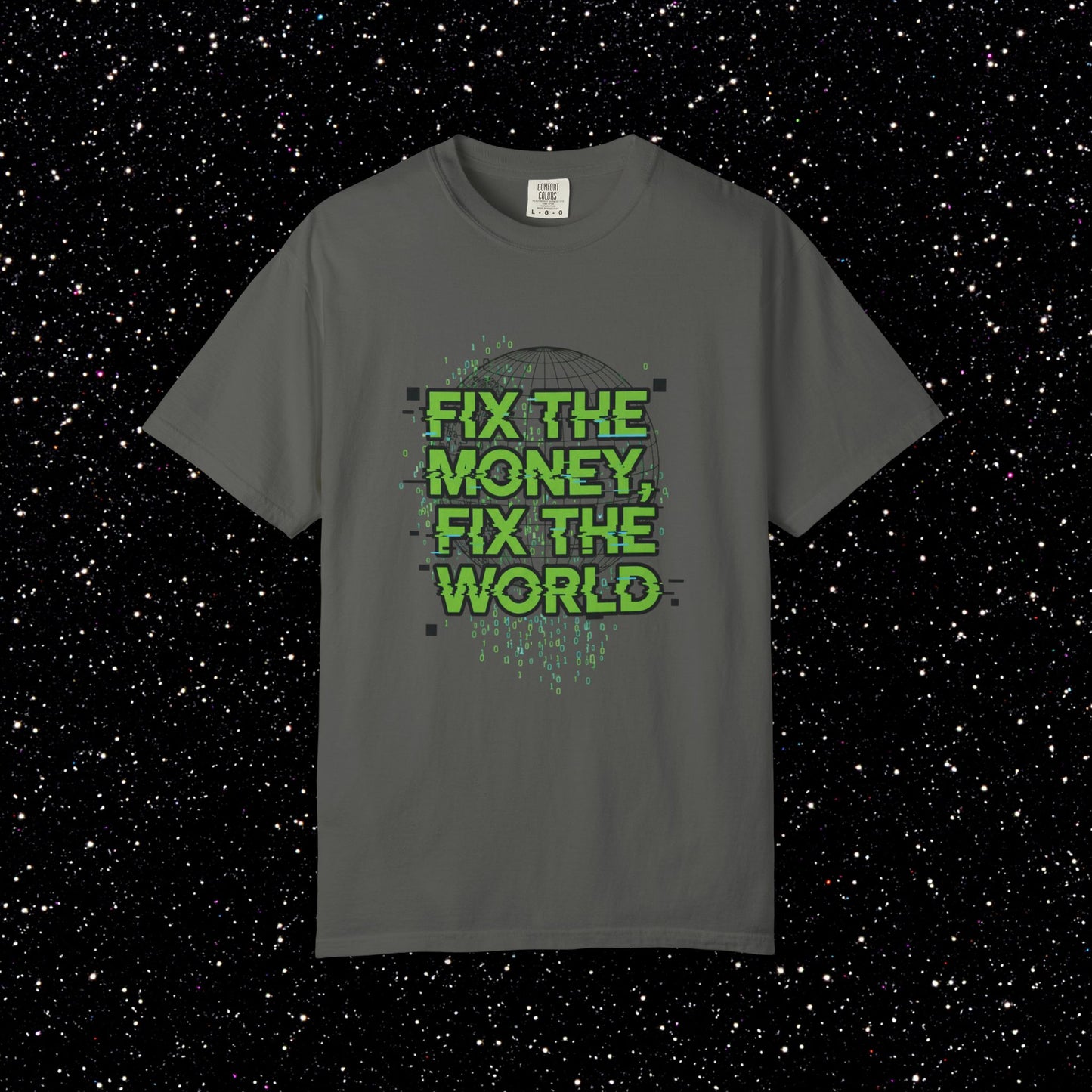 Fix the Money Fix the World Bitcoin Tee