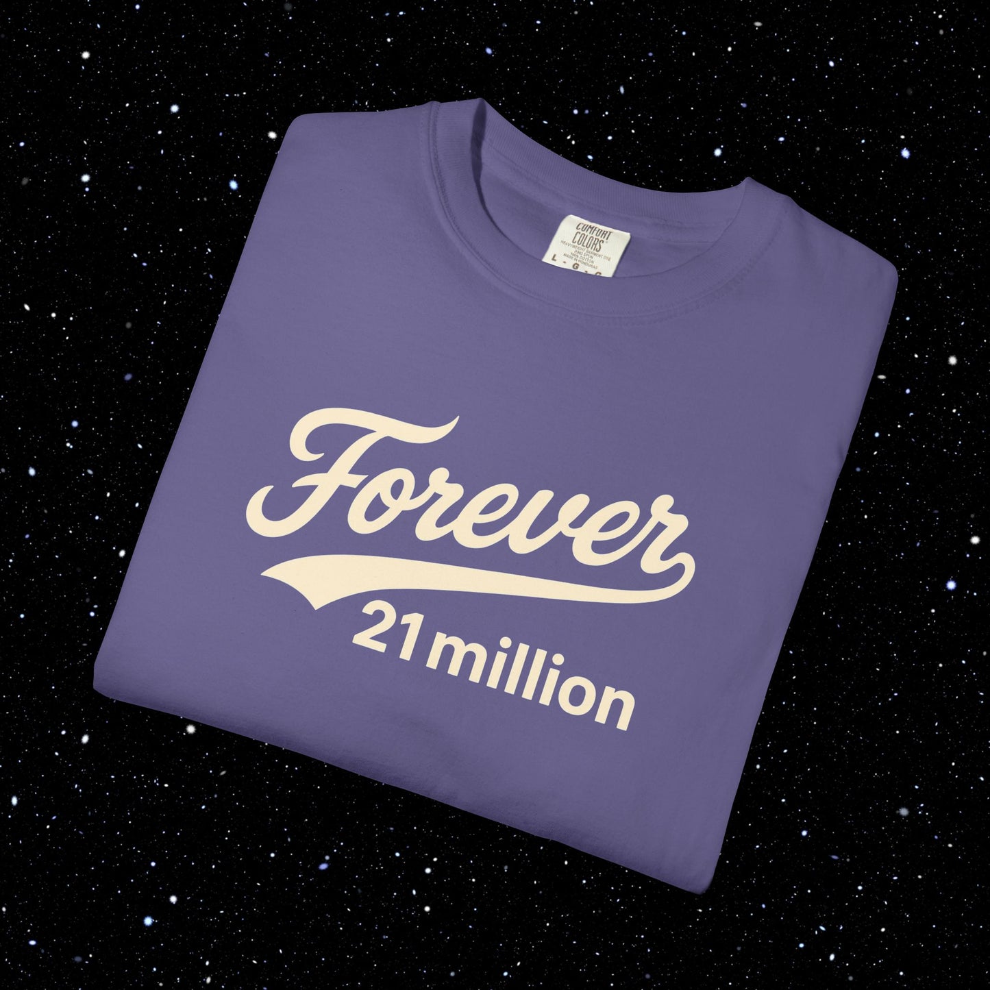 Forever 21 Million Script - Bitcoin Comfort Colors Tee Shirt