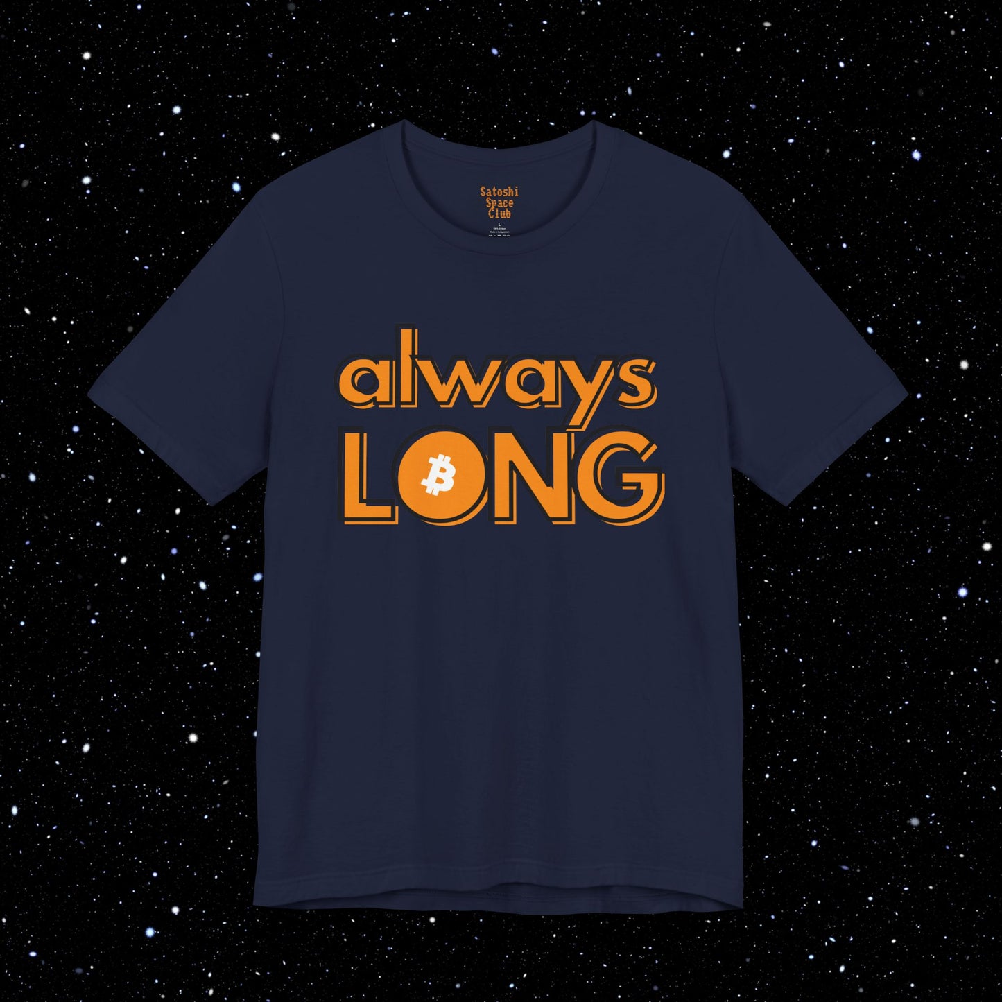 Always Long Bitcoin Tee Shirt