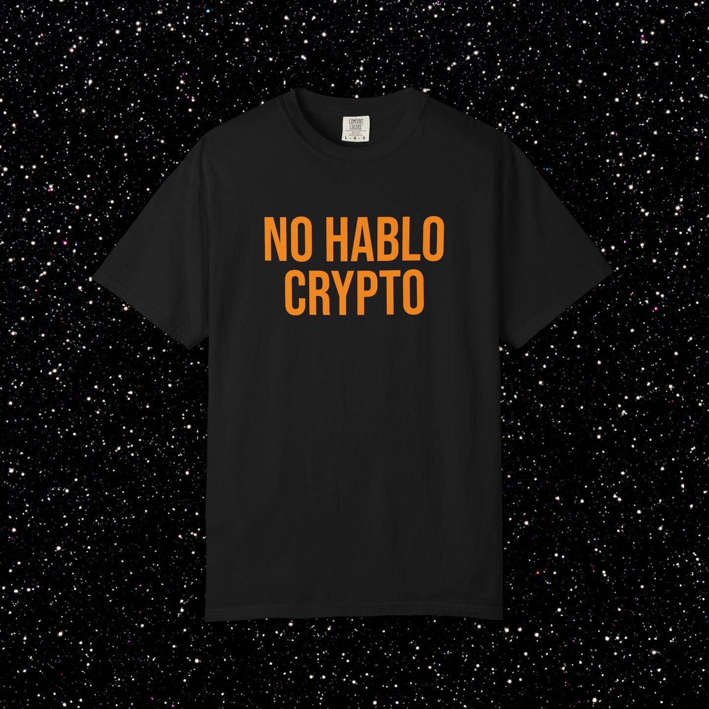 NO HABLO CRYPTO T-Shirt | Bitcoin Streetwear for the Informed Minority
