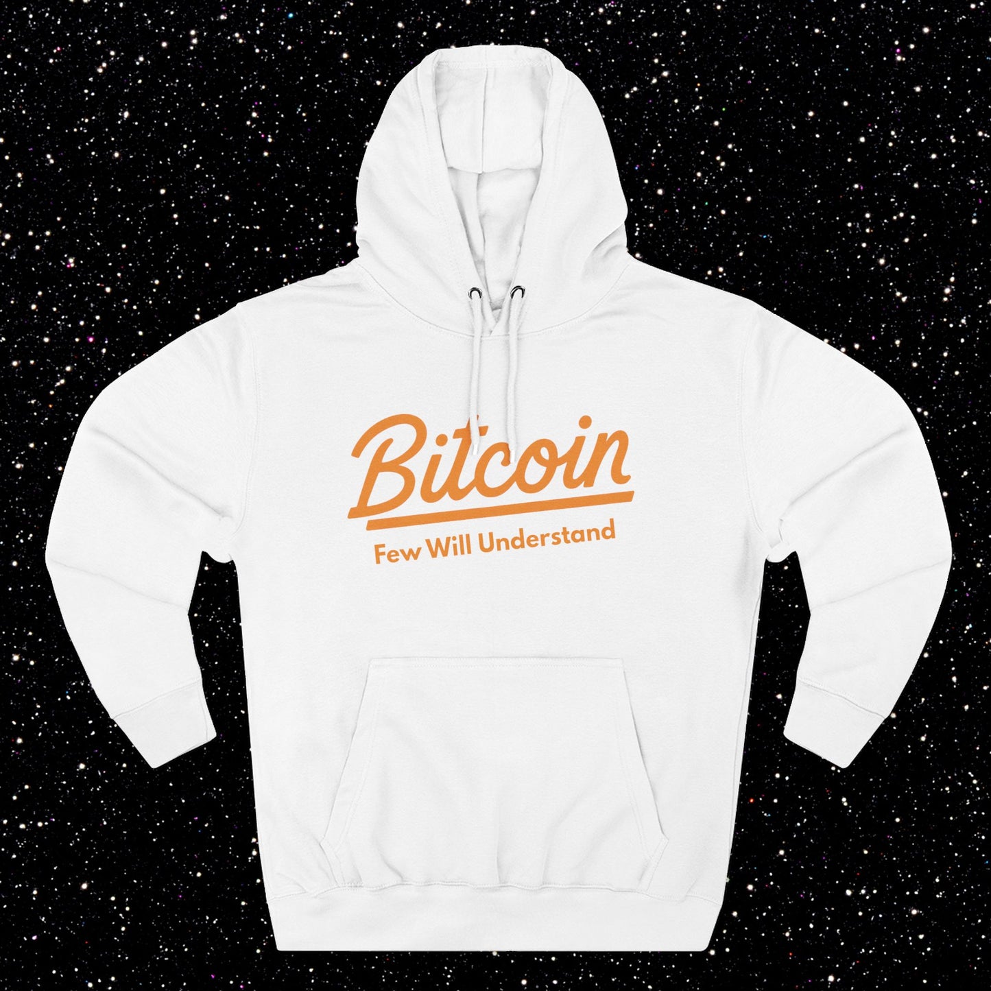 Bitcoin "Few Will Understand" Hoodie