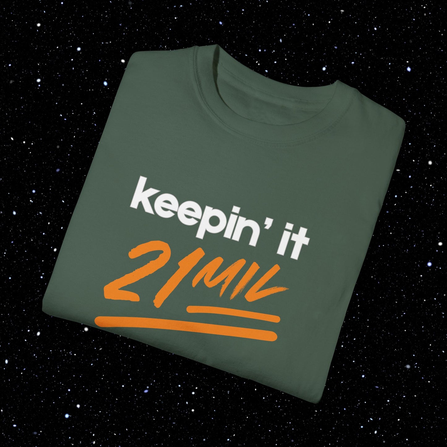 Keepin’ It 21 Mil - Bitcoin Comfort Colors Tee Shirt