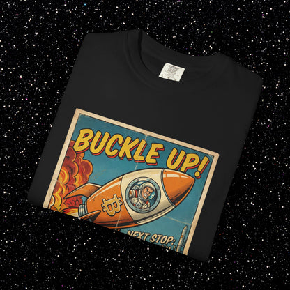 Buckle Up Bitcoin T-Shirt | Next Stop The Moon Retro Tee