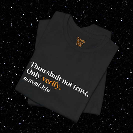 Thou Shalt Not Trust. Only Verify - Bitcoin Tee Shirt