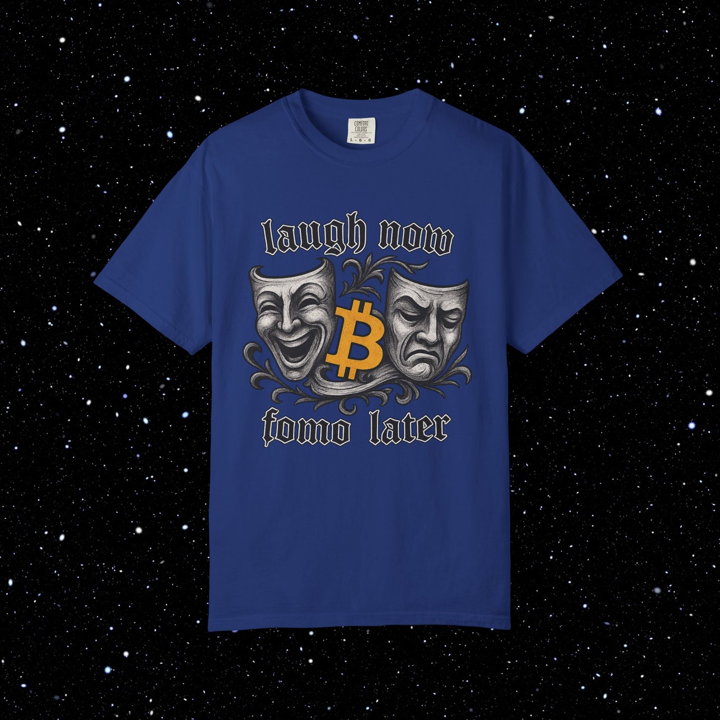 Laugh Now Fomo Later Bitcoin Tee