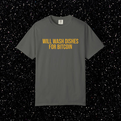 Will Wash Dishes for Bitcoin Tee