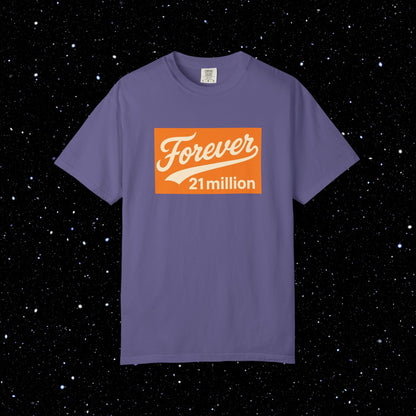 Forever 21 Million - Bitcoin Comfort Colors Tee Shirt