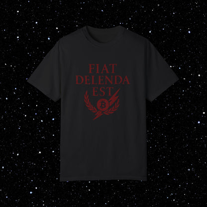 Fiat Delenda Est - Bitcoin Comfort Colors Tee Shirt