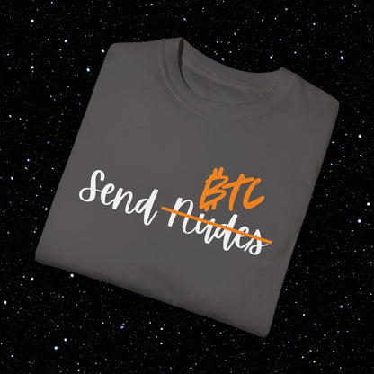 Send BTC - Bitcoin Comfort Colors Tee Shirt