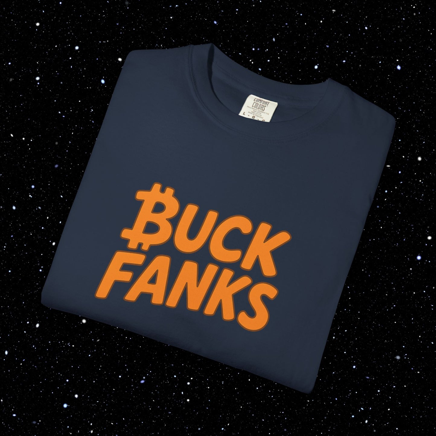 Buck Fanks - Bitcoin Tee Shirt