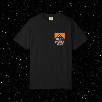 Hard Money Club - Comfort Colors Tee Shirt
