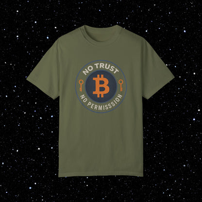 No Trust No Permission Bitcoin Comfort Colors Tee Shirt