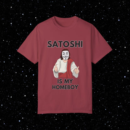 Satoshi Is My Homeboy - Bitcoin Comfort Colors T-Shirt