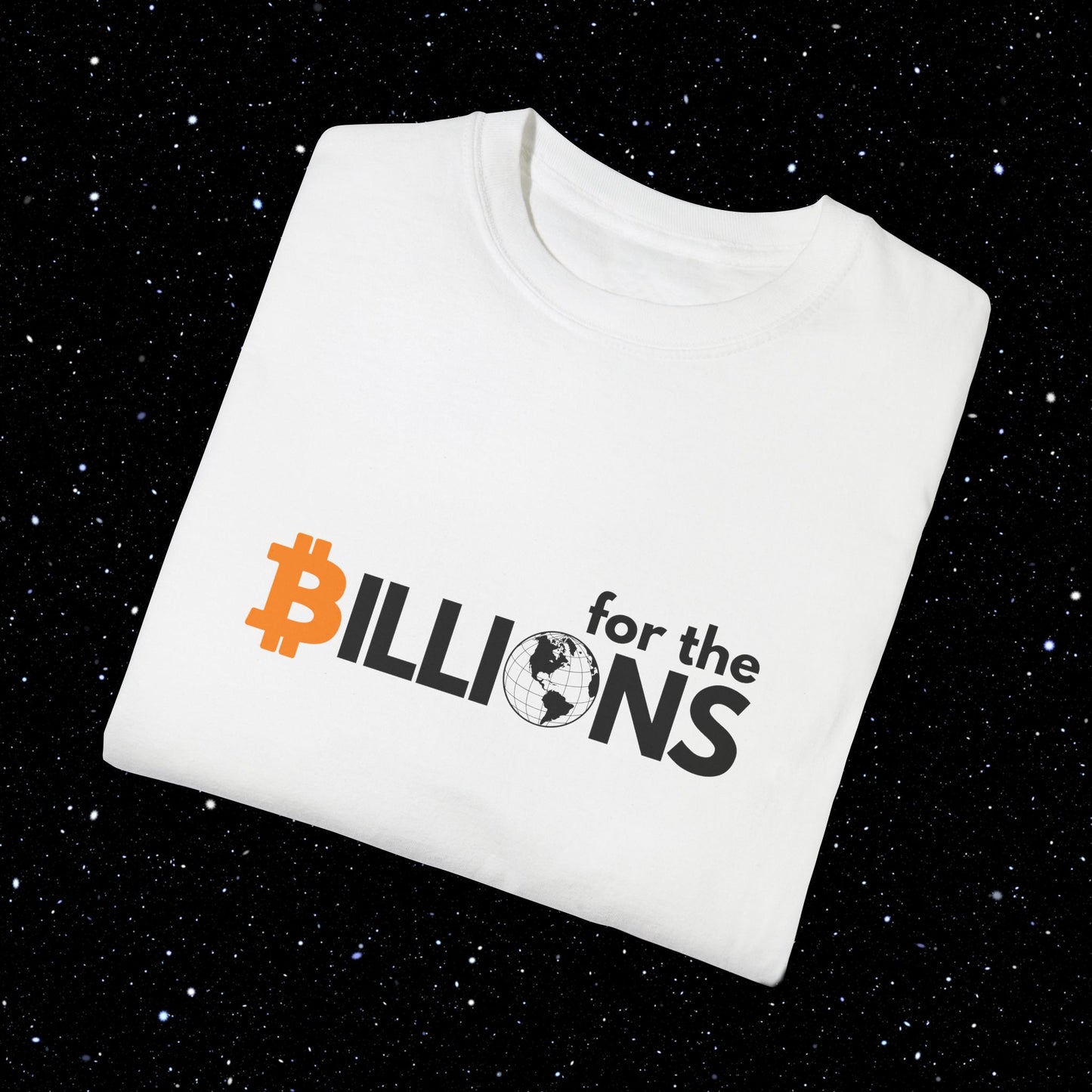 Bitcoin 'for the Billions' Comfort Colors Tee Shirt