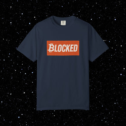 Blocked Bitcoin Comfort Colors Tee Shirt
