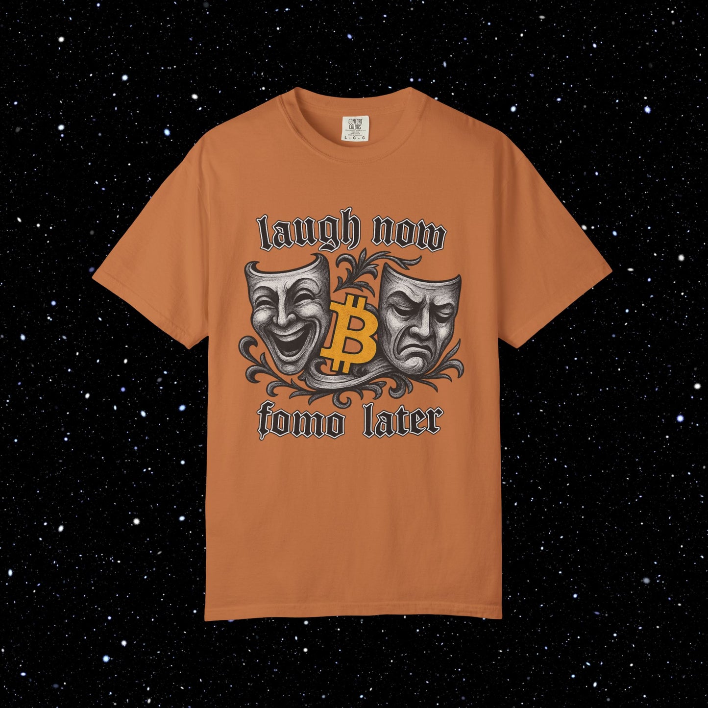 Laugh Now Fomo Later Bitcoin Tee