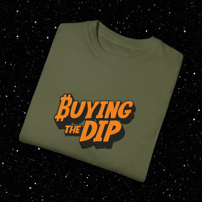 Buying the Dip - Bitcoin Comfort Colors Tee Shirt