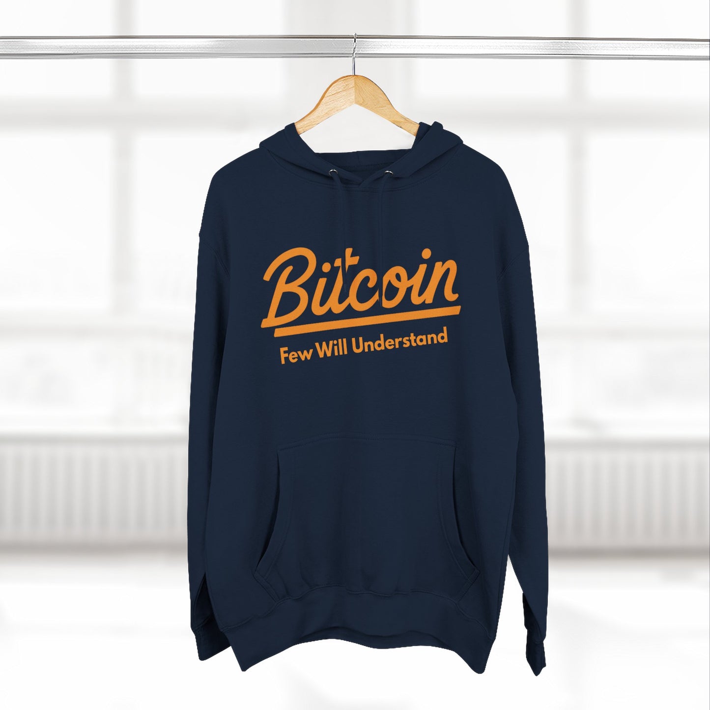 Bitcoin "Few Will Understand" Hoodie