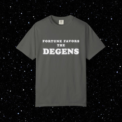 Fortune Favors the Degens Text Only Tee