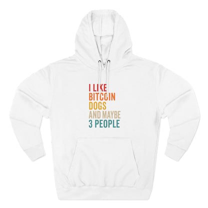 I Like Bitcoin Dogs And Maybe 3 People