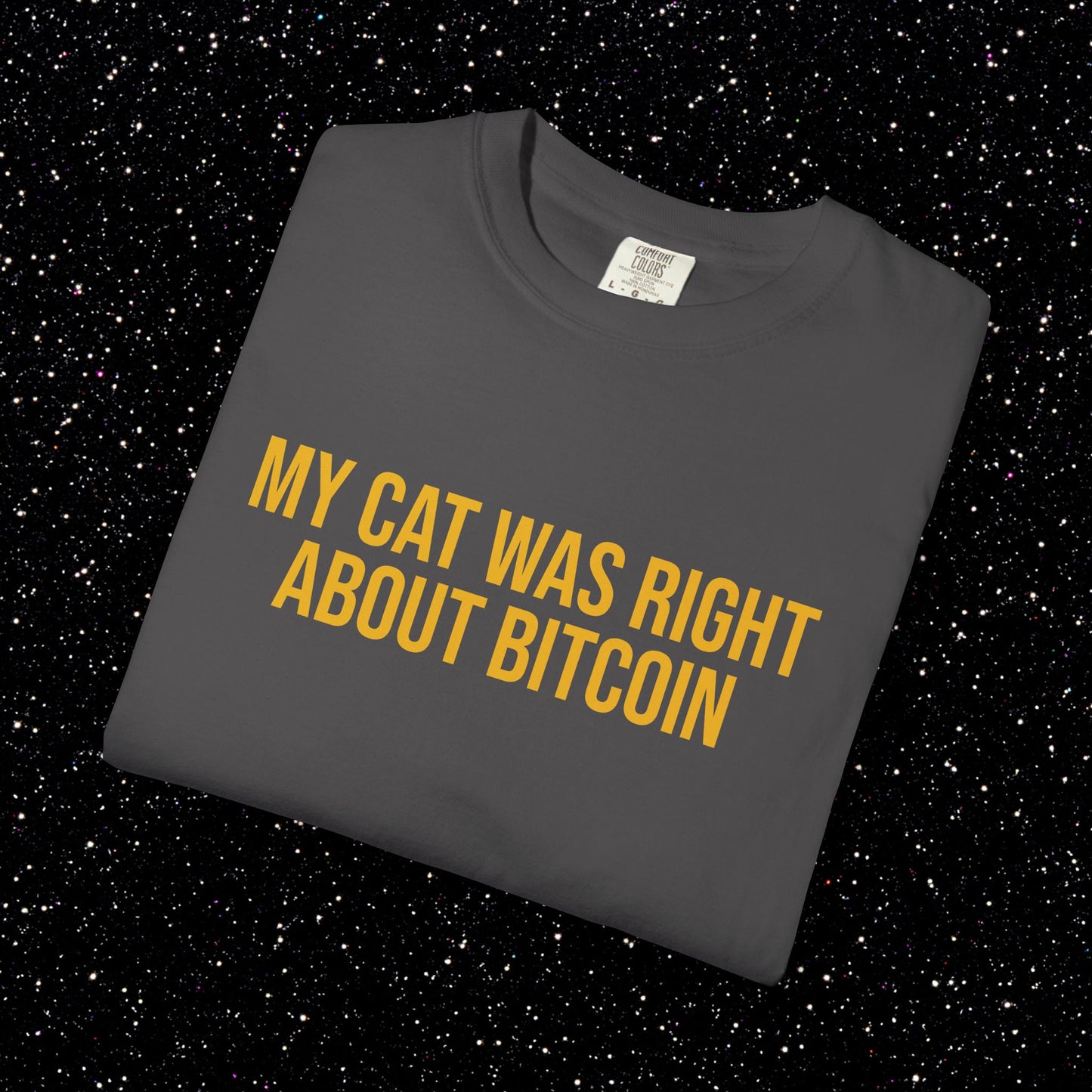 My Cat Was Right About Bitcoin Tee
