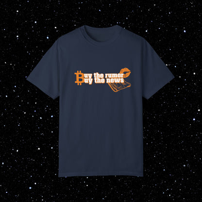Buy The Rumor Buy The News - Bitcoin Graphic Tee Shirt