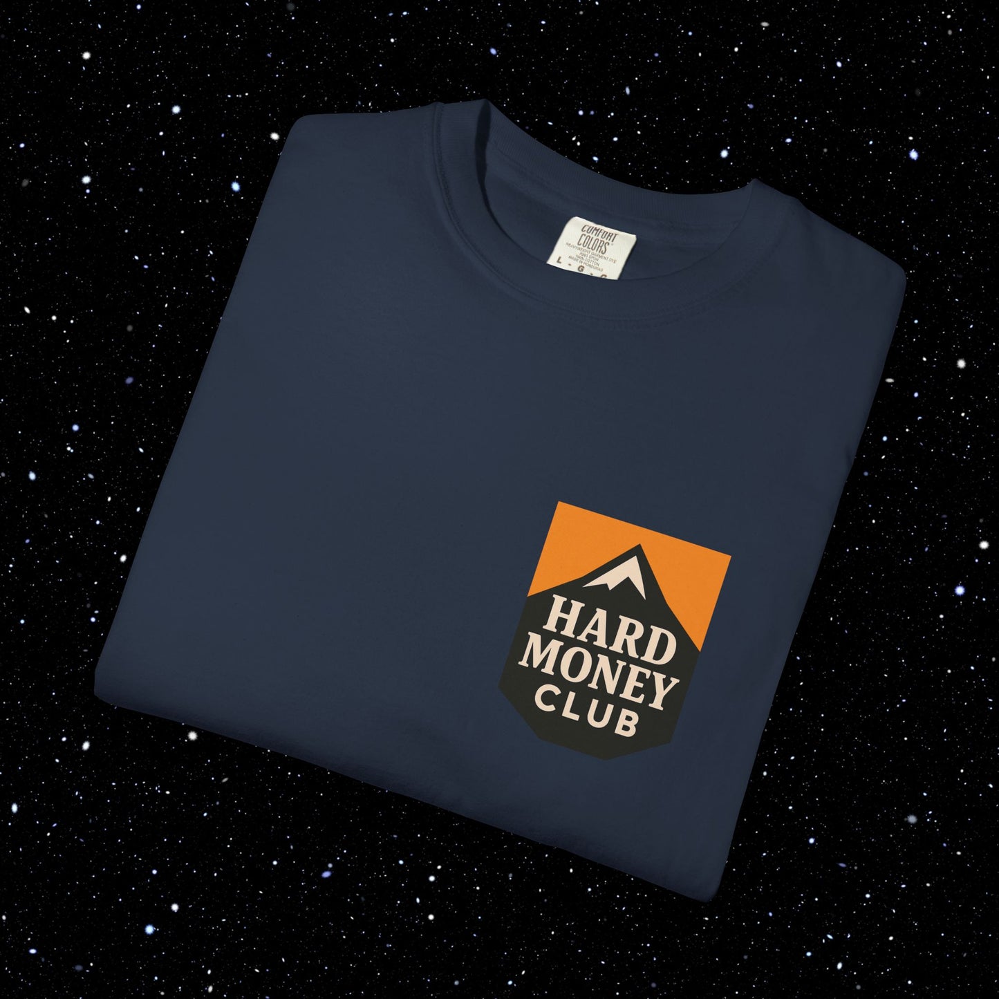 Hard Money Club - Comfort Colors Tee Shirt