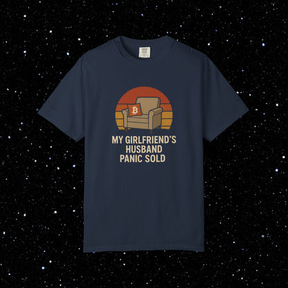 My Girlfriend's Husband Panic Sold Bitcoin Tee