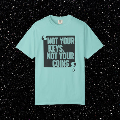 Not Your Keys, Not Your Coins Bitcoin Tee