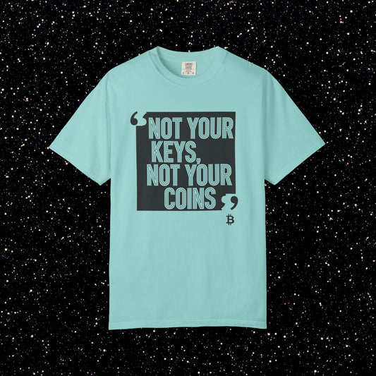 Not Your Keys, Not Your Coins Bitcoin Tee