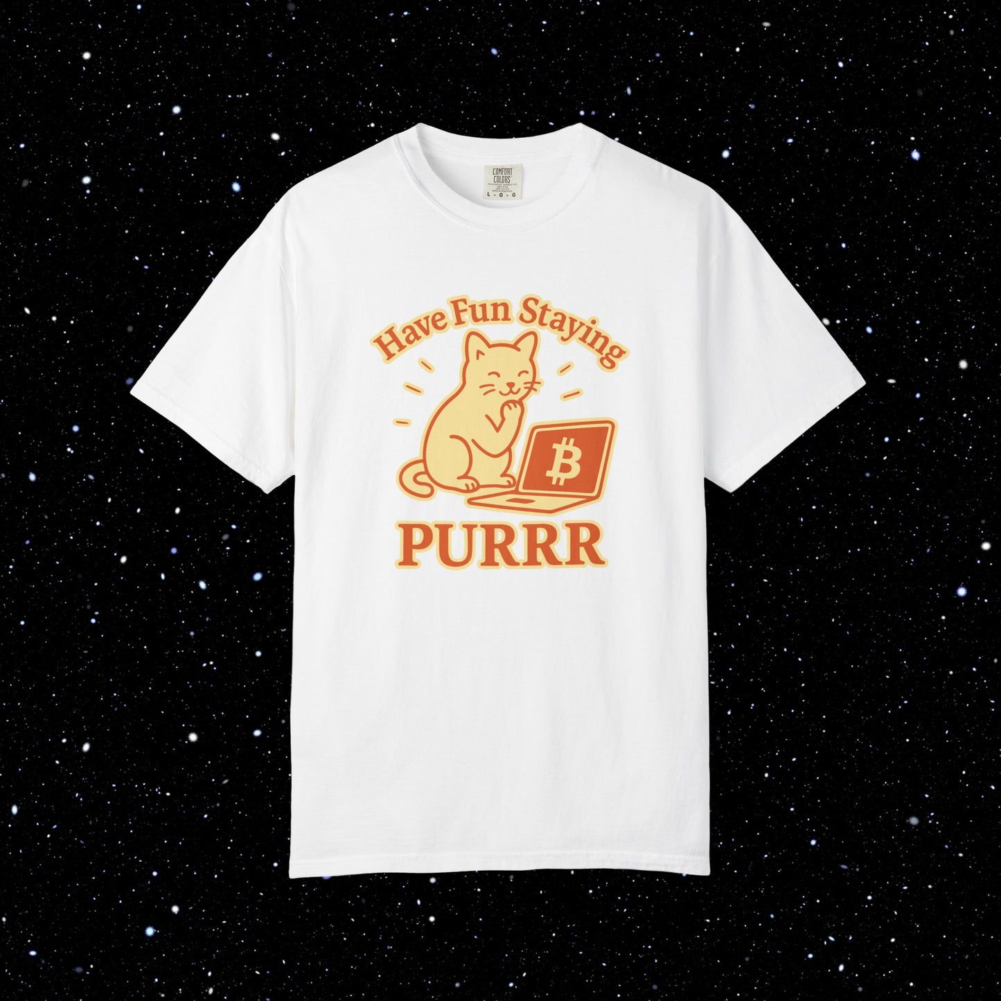 Have Fun Staying Purrr Bitcoin Tee 🐱