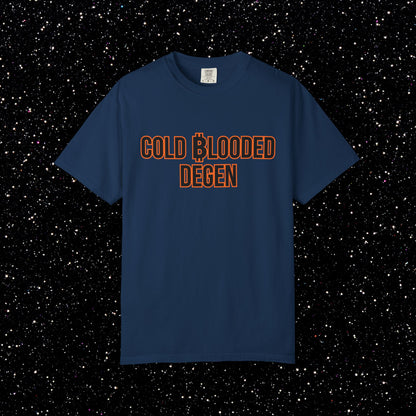 Cold Blooded Degen Bitcoin Tee