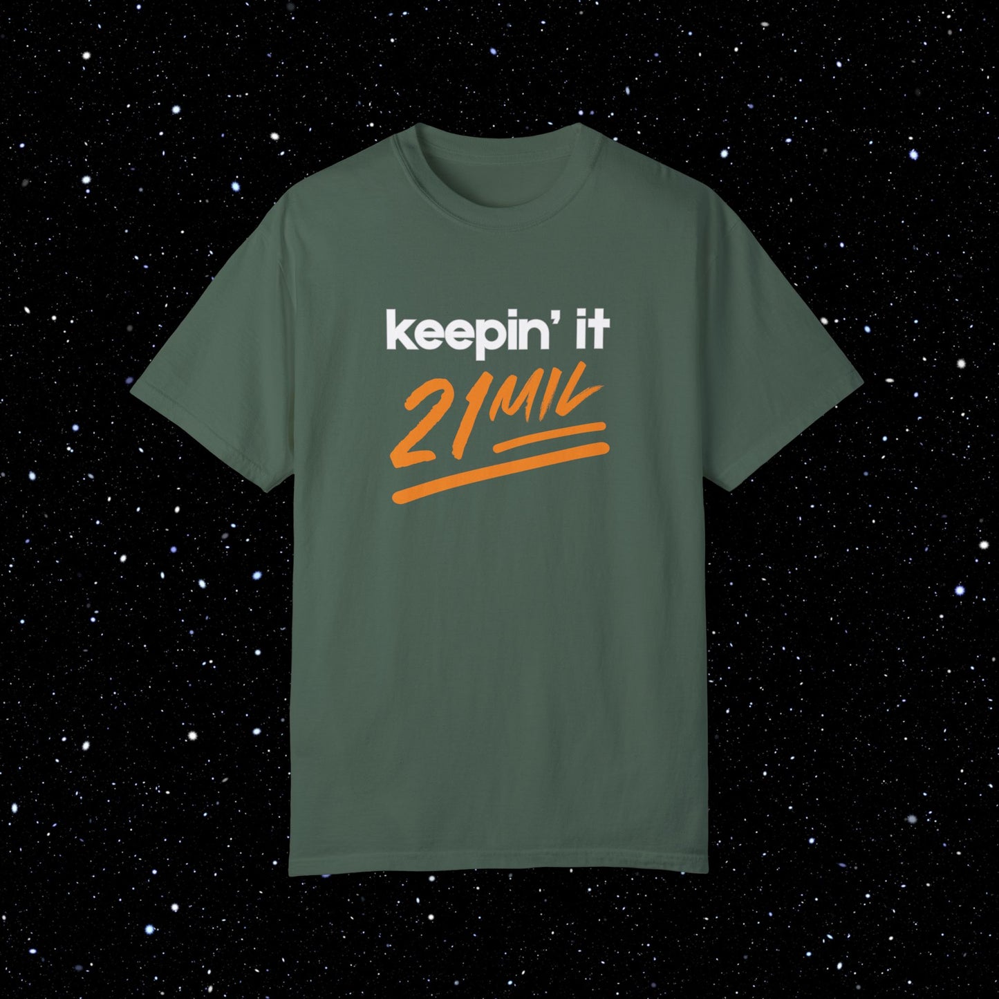 Keepin’ It 21 Mil - Bitcoin Comfort Colors Tee Shirt