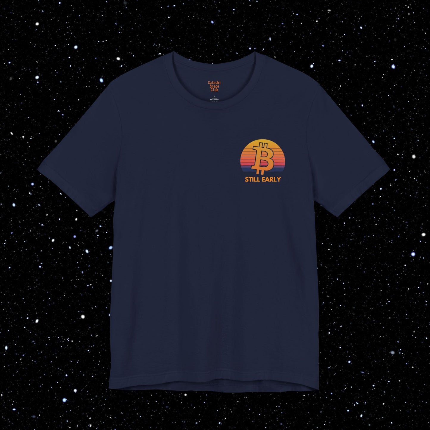 Still Early - Bitcoin Sunrise Backprint Tee Shirt