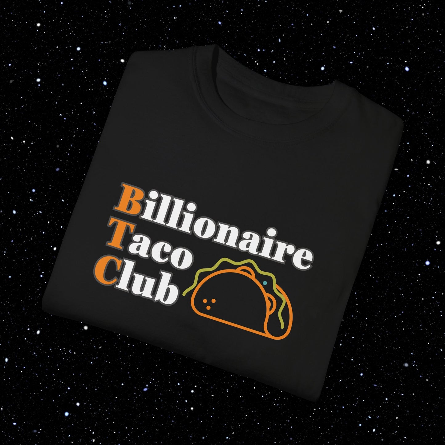 Billionaire Taco Club - Bitcoin Comfort Colors Tee Shirt