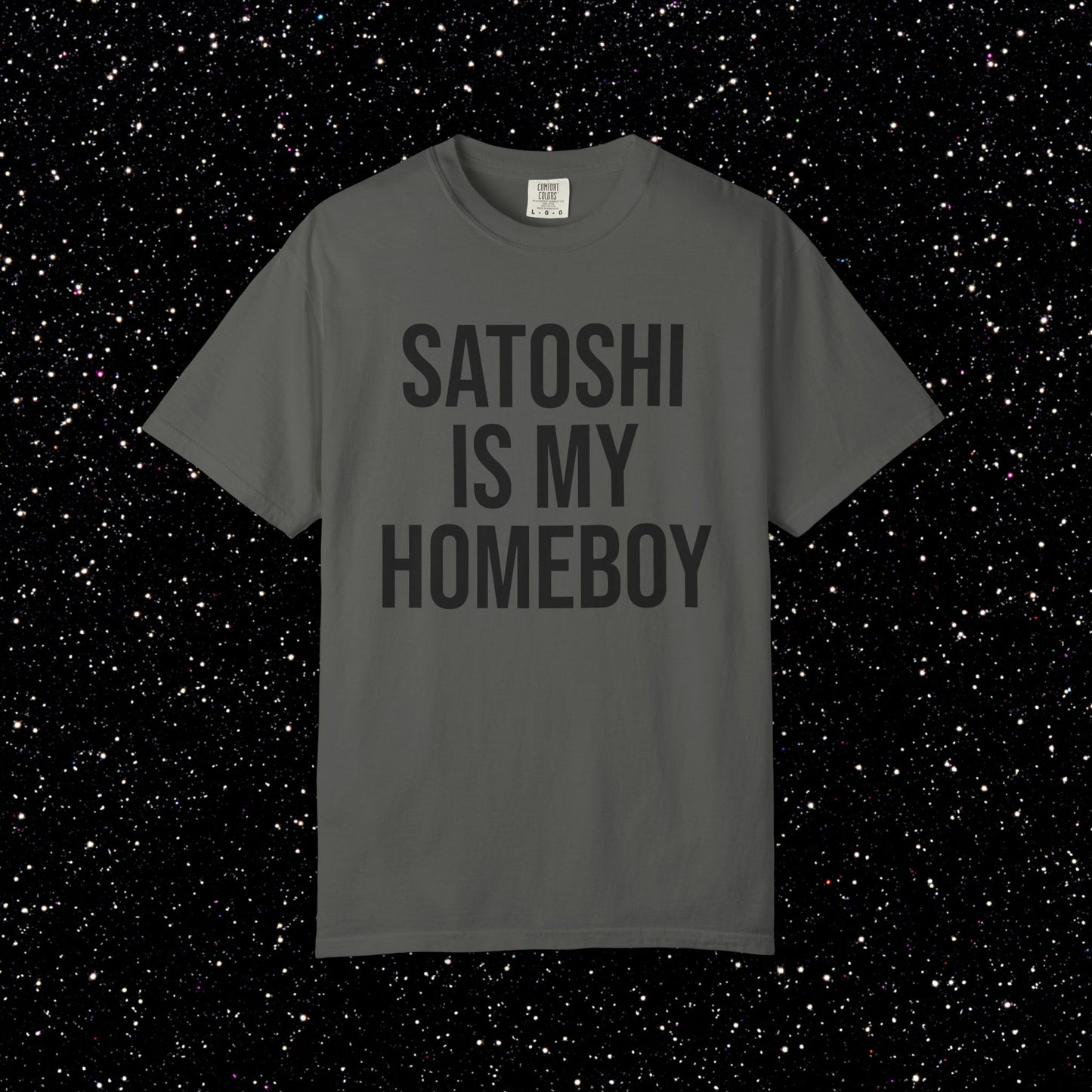 Satoshi Is My Homeboy Typography Tee