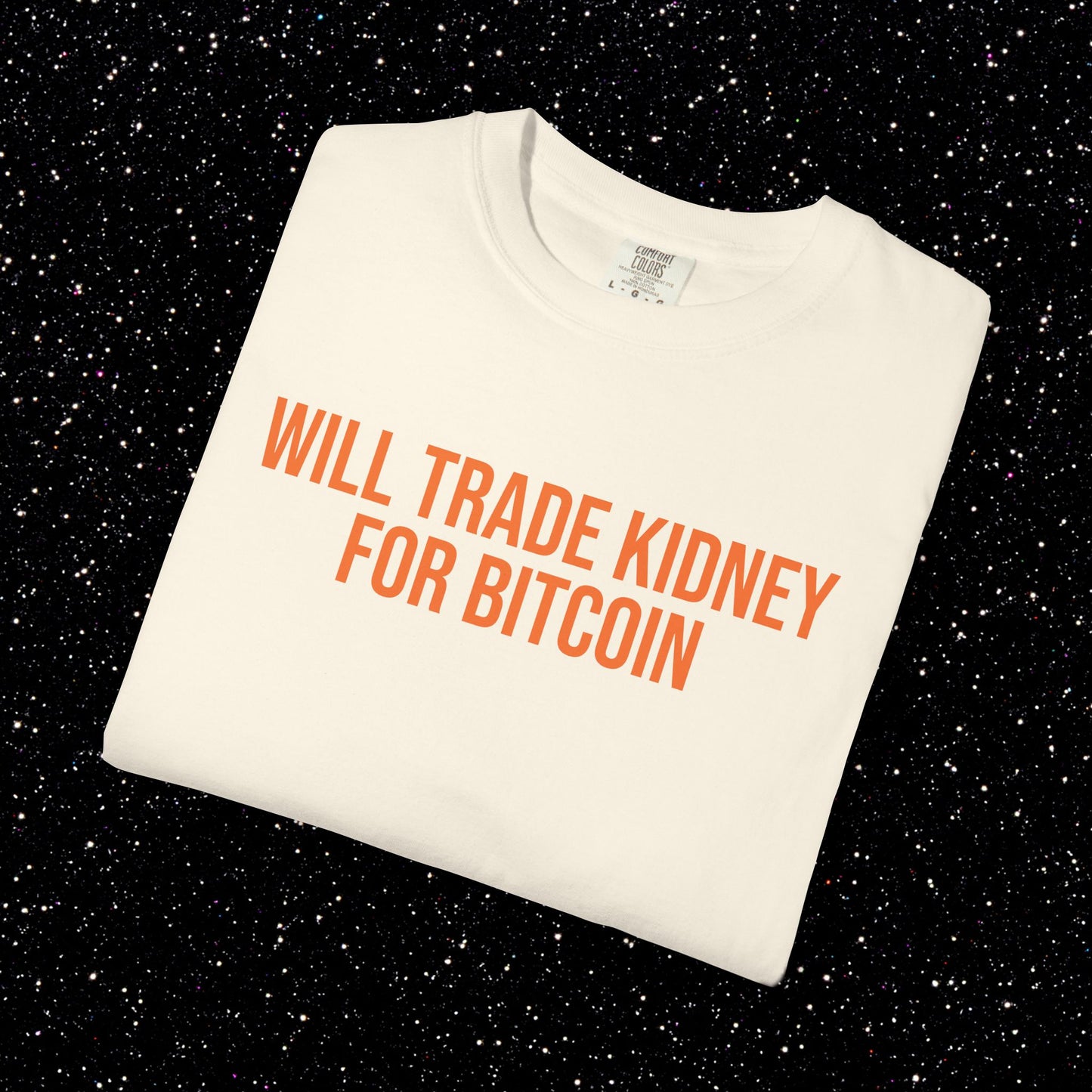 Will Trade Kidney for Bitcoin Tee