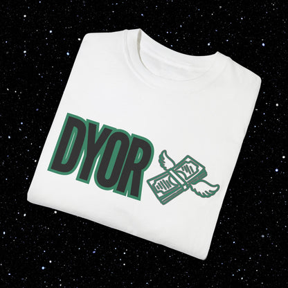 DYOR Comfort Colors Tee Shirt