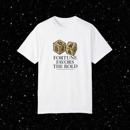 Fortune Favors The Bold - Bitcoin Comfort Colors Tee Shirt