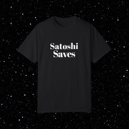 Satoshi Saves - Bitcoin Comfort Colors Tee Shirt