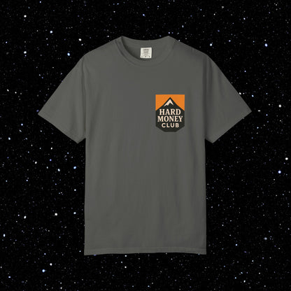 Hard Money Club - Comfort Colors Tee Shirt