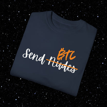 Send BTC - Bitcoin Comfort Colors Tee Shirt