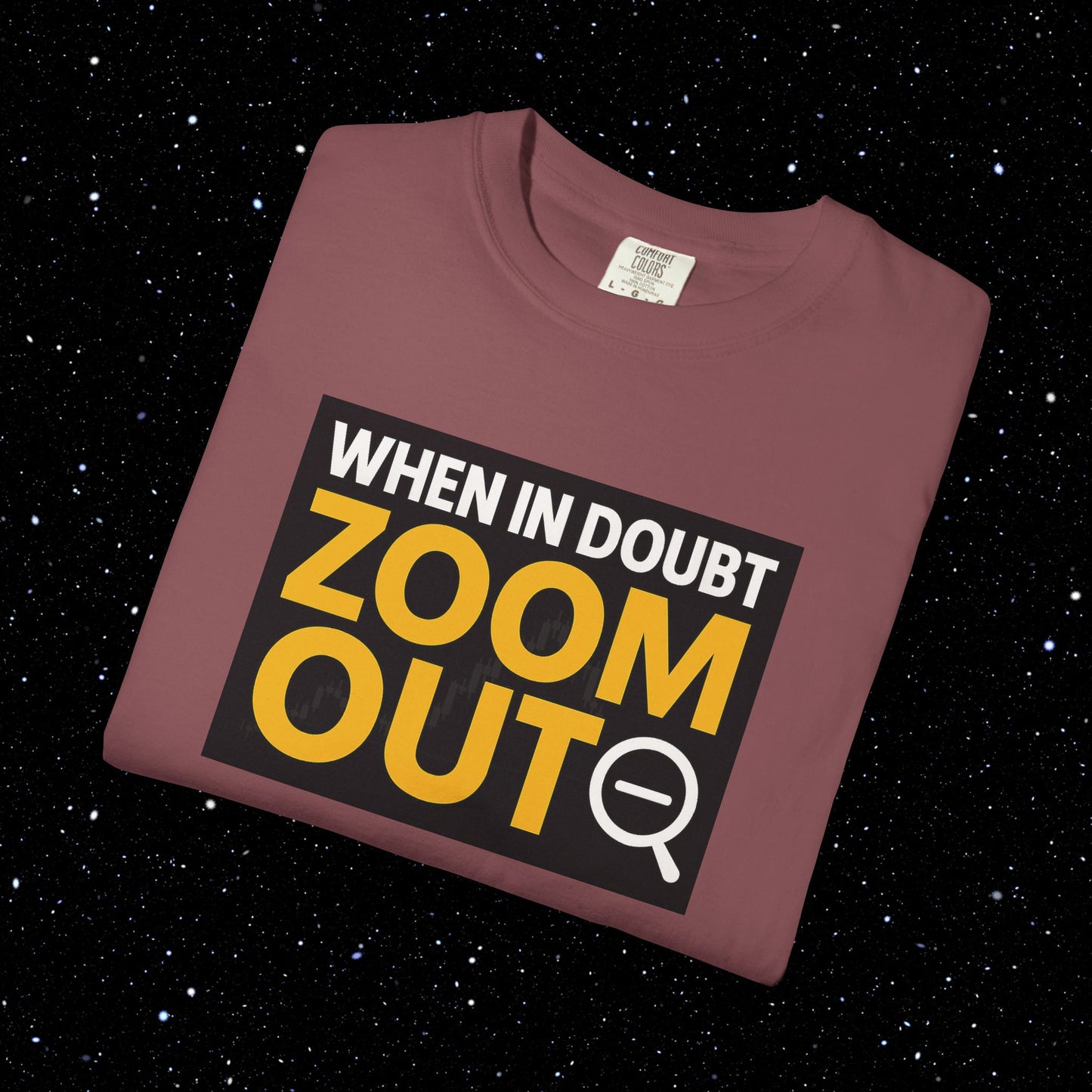 Zoom Out Comfort Colors Tee Shirt