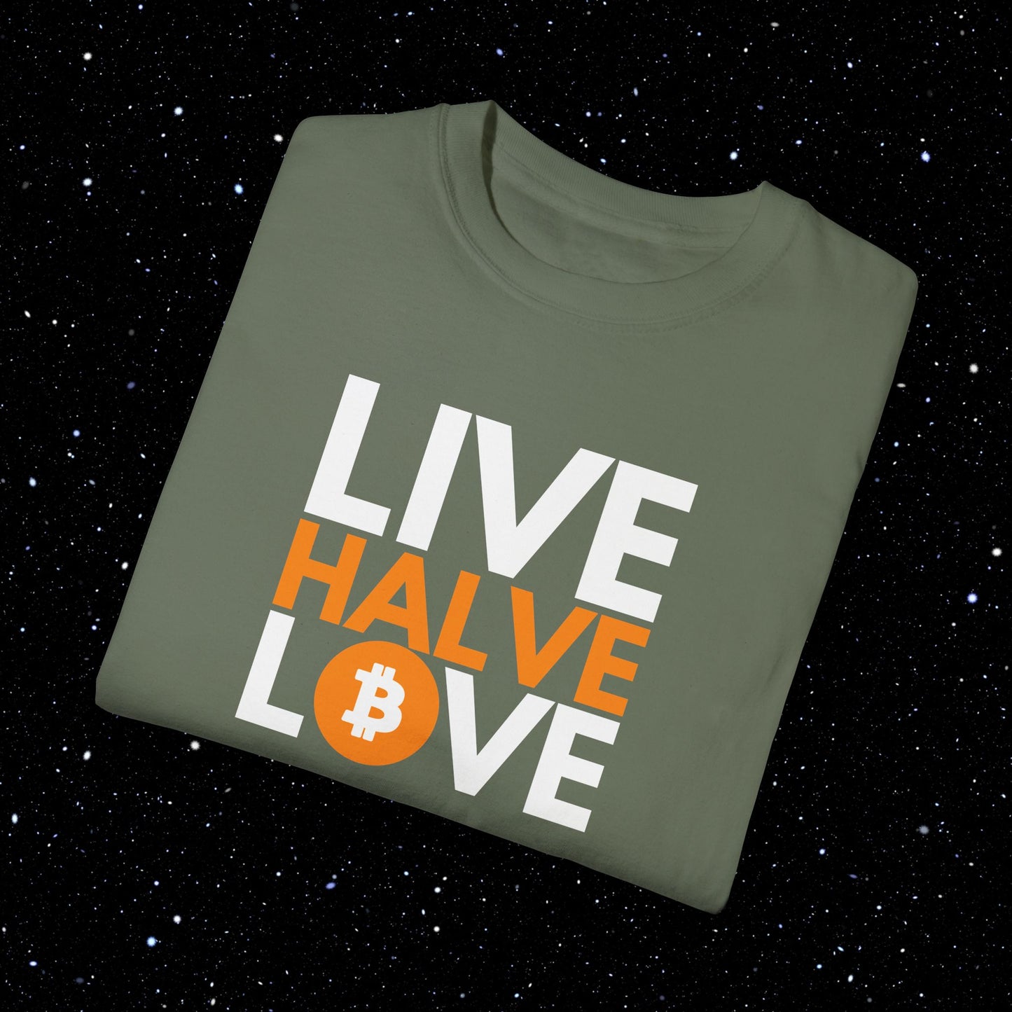 Live, Halve, Love - Bitcoin Tee Shirt