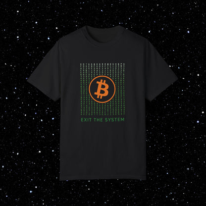 Bitcoin Exit the System Comfort Colors Tee Shirt
