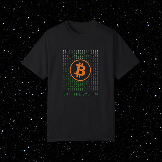 Bitcoin Exit the System Comfort Colors Tee Shirt
