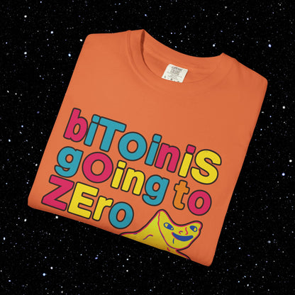 bITcOin iS goIng to zEro Tee