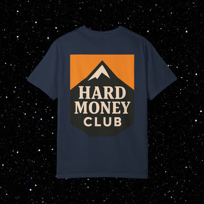 Hard Money Club - Comfort Colors Tee Shirt