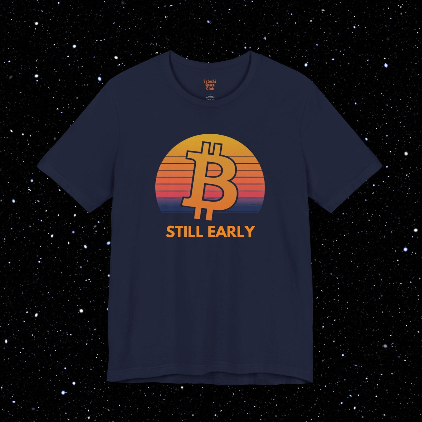 Still Early - Bitcoin Tee Shirt