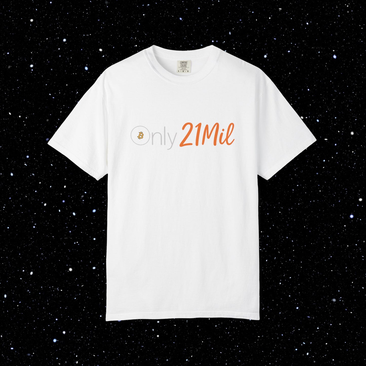 Only 21 Mil - Bitcoin Comfort Colors T Shirt